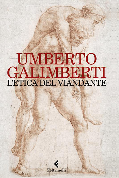 Recensioni libri - rcopertina: l'etica-del-viandante-Umberto-Galimberti